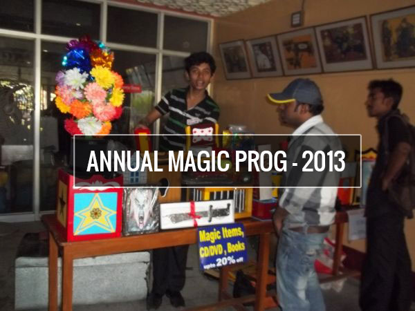 ANNUAL MAGIC PROGRAMME 2013
